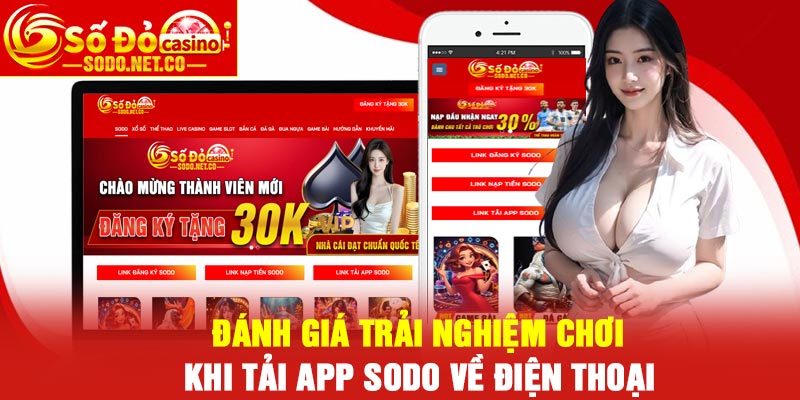 Đánh giá trải nghiệm chơi khi tải app Sodo về điện thoại