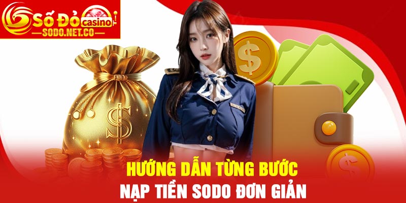 Hướng dẫn từng bước Nạp tiền Sodo đơn giản