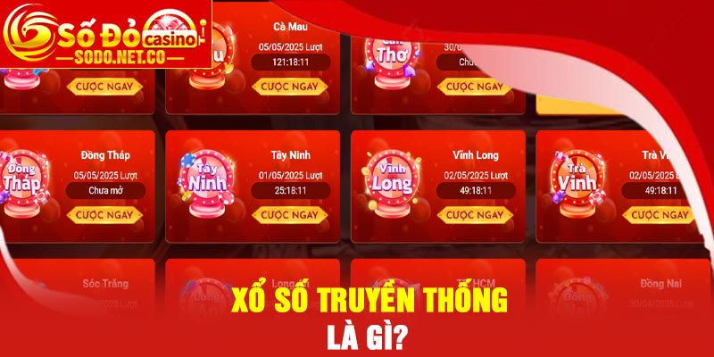 Xổ số truyền thống là gì?