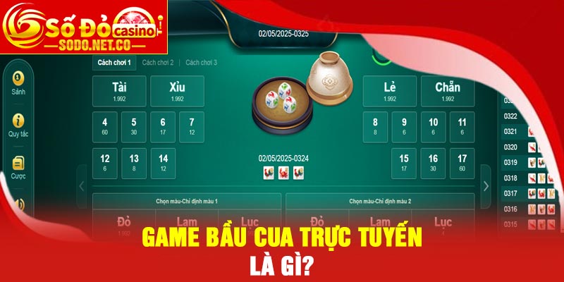 Game bầu cua trực tuyến là gì?